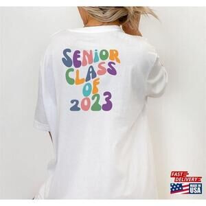 Class Of 2023 Tshirt Graduate Senior Tee Classic Tee